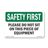 Please Do Not Sit On This Piece Of Equipment