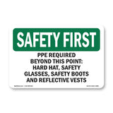 PPE Required Beyond This Point-Hard Hat,