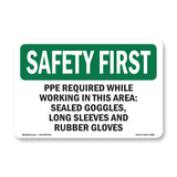 PPE Required While Working In This Area -