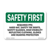 Required PPE Hard Hat, Safety