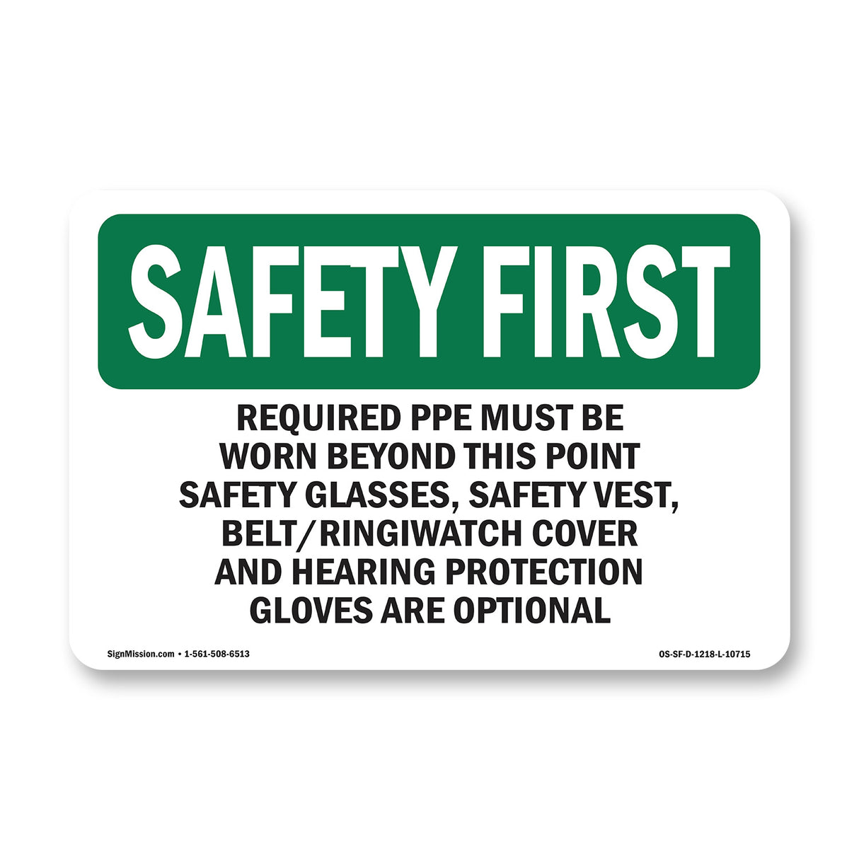 Required PPE Must Be Worn Beyond