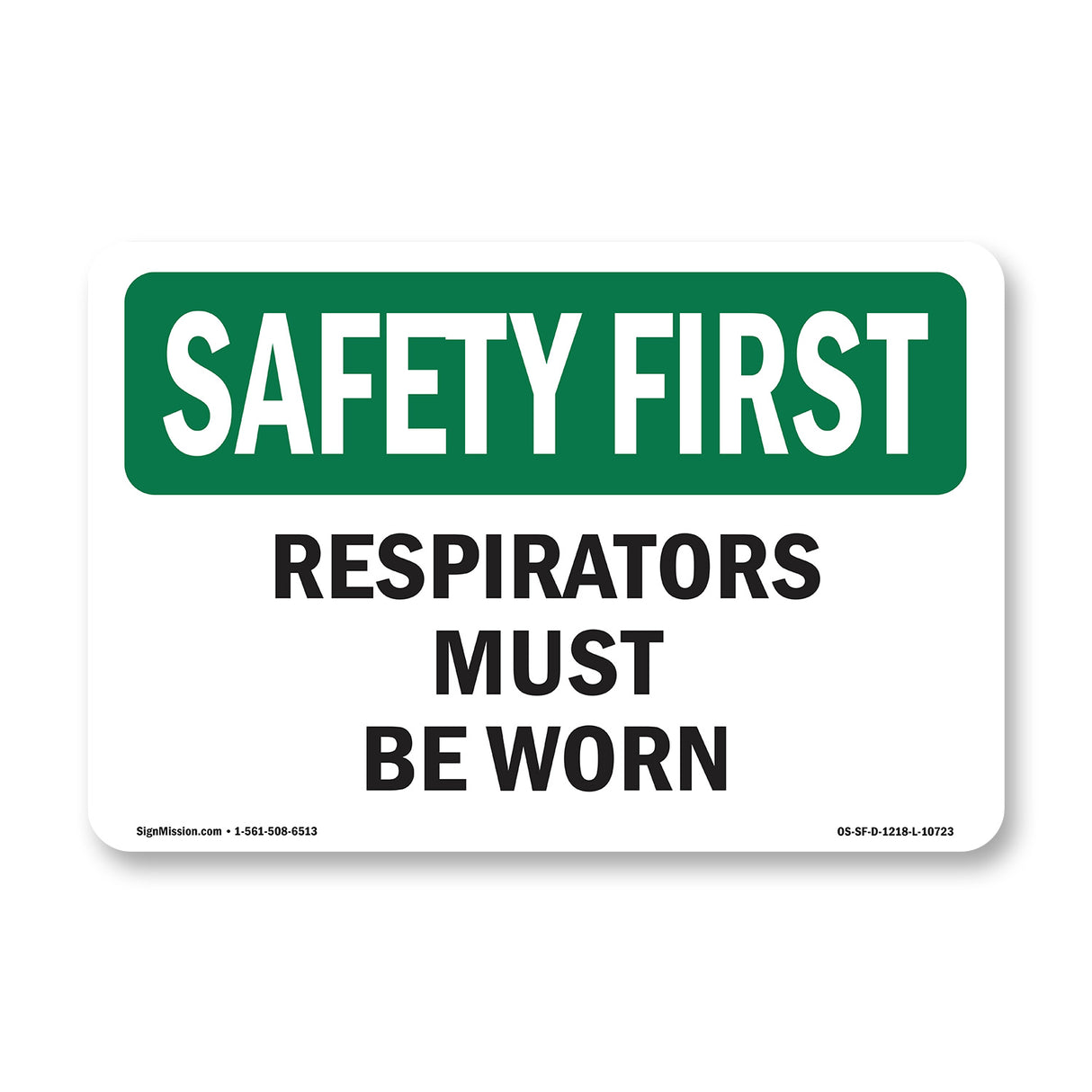 Respirators Must Be Worn