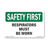 Respirators Must Be Worn