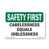 Carelessness Equals Joblessness