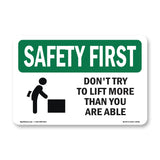 Don't Try To Lift More Than