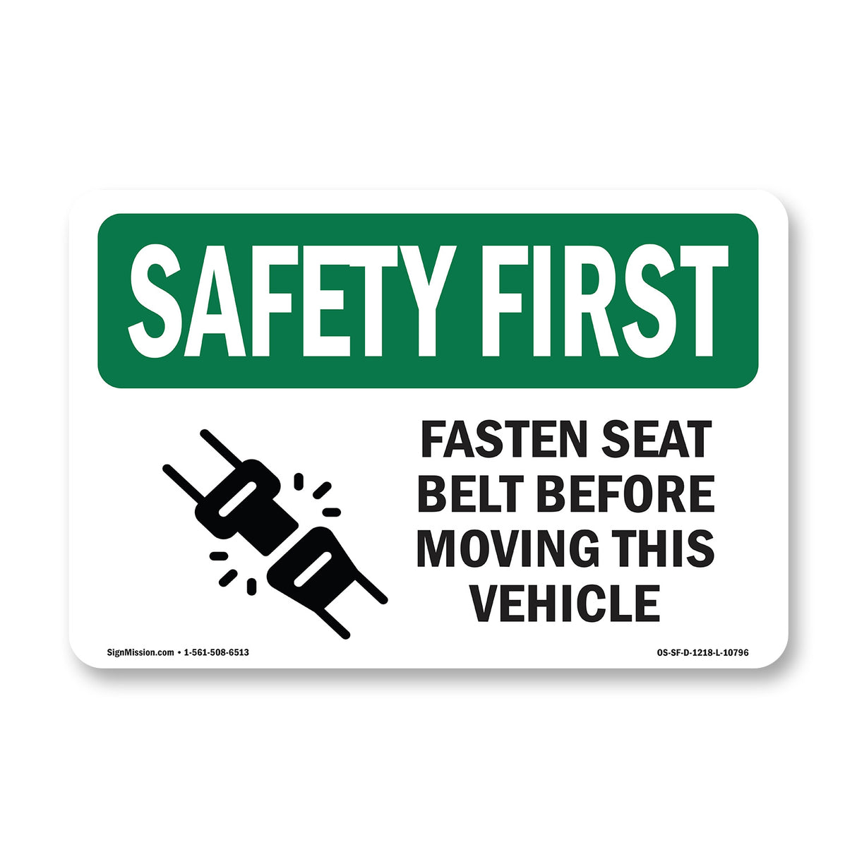 Fasten Seat Belt Before Moving Vehicle