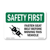 Fasten Seat Belt Before Moving Vehicle