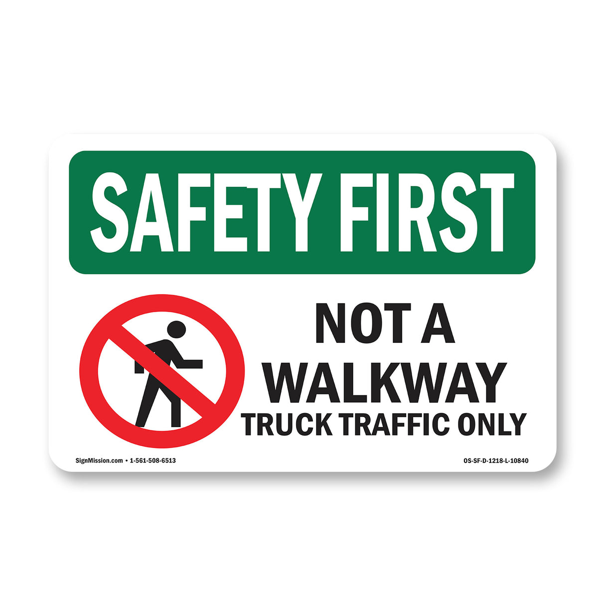 Not A Walkway Truck Traffic Bilingual