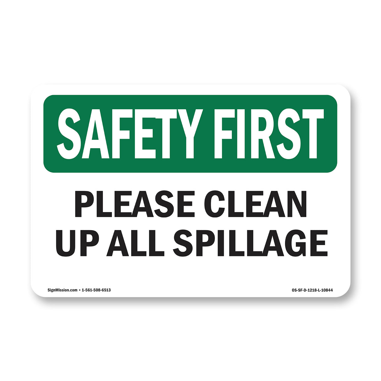 Please Clean Up All Spillage