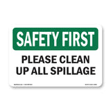 Please Clean Up All Spillage