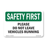 Please Do Not Leave Vehicles Running