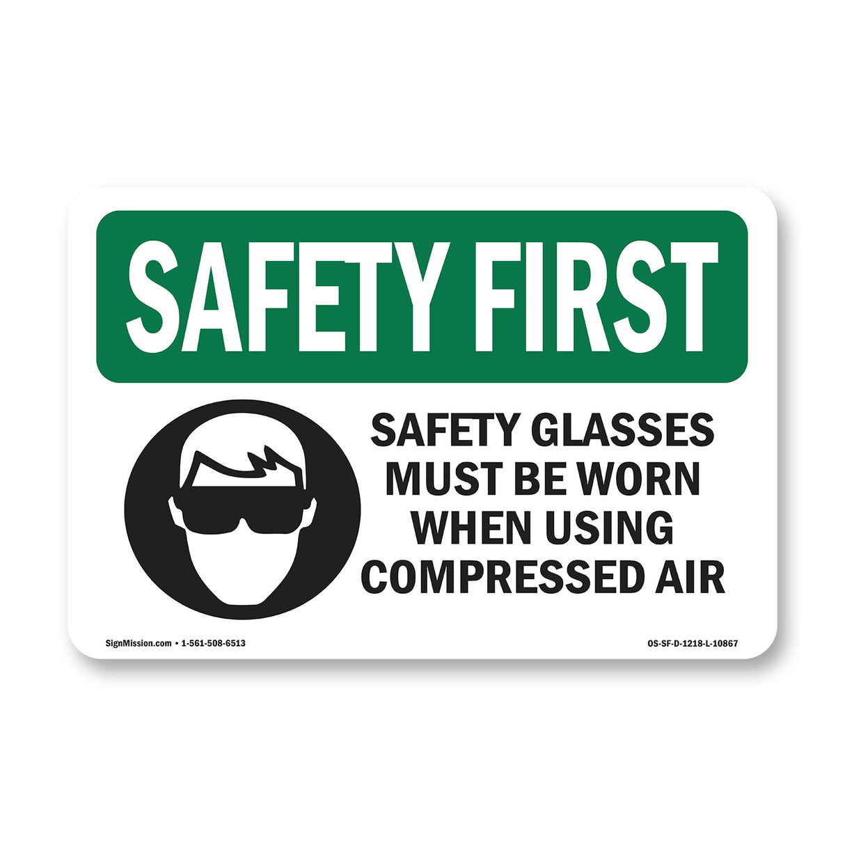 Safety Glasses Must Be Worn