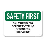 Shut Off Radio Before Entering