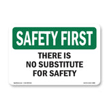 There Is No Substitute For Safety