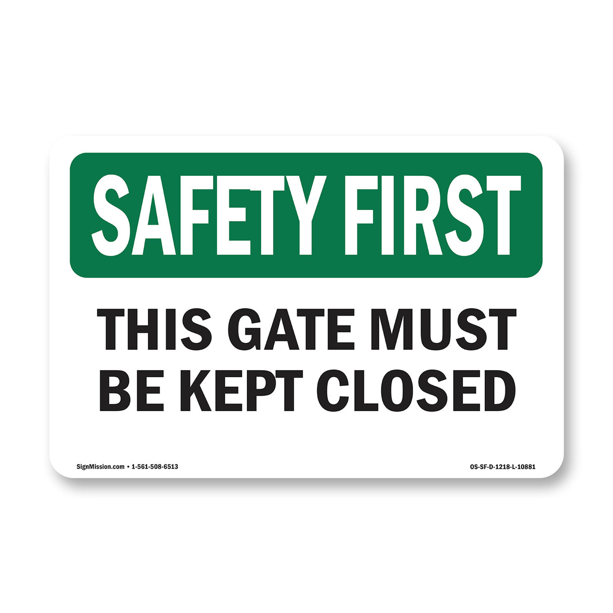 This Gate Must Be Kept Closed