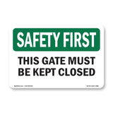 This Gate Must Be Kept Closed