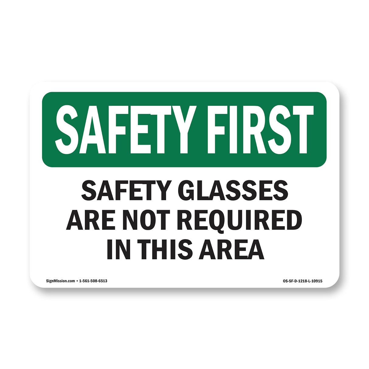 Safety Glasses Are Not Required