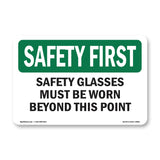 Safety Glasses Must Be Worn Beyond