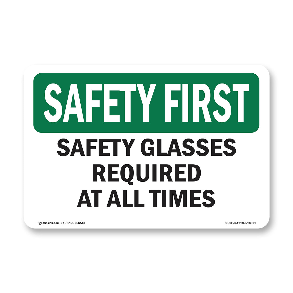 Safety Glasses Required At All Times