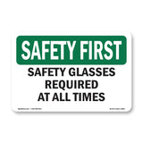 Safety Glasses Required At All Times