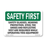 Safety Glasses, Hearing Protection,