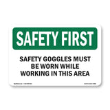 Safety Goggles Must Be Worn While