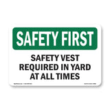 Safety Vest Required In Yard At