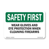 Wear Gloves And Eye Protection