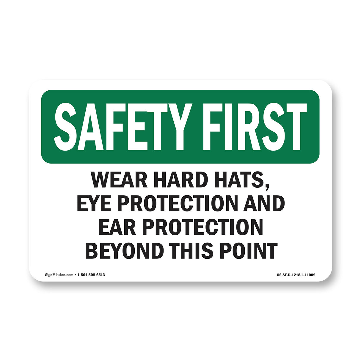 Wear Hard Hats, Eye Protection
