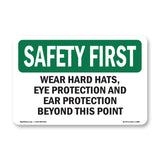 Wear Hard Hats, Eye Protection