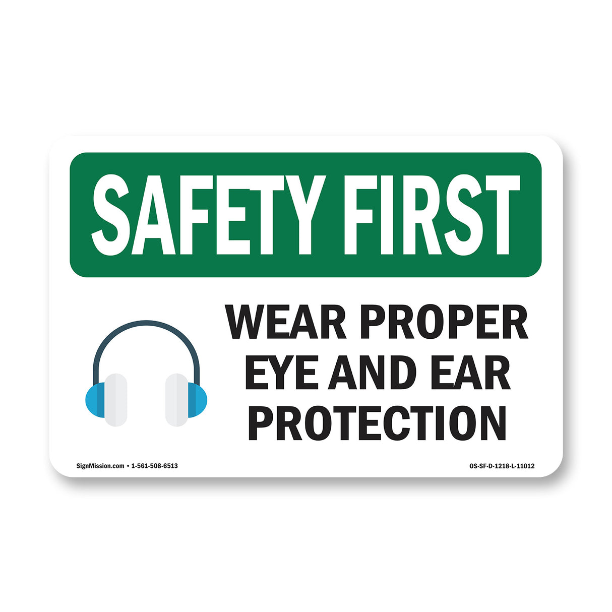 Wear Proper Eye And Ear Protection With Symbol