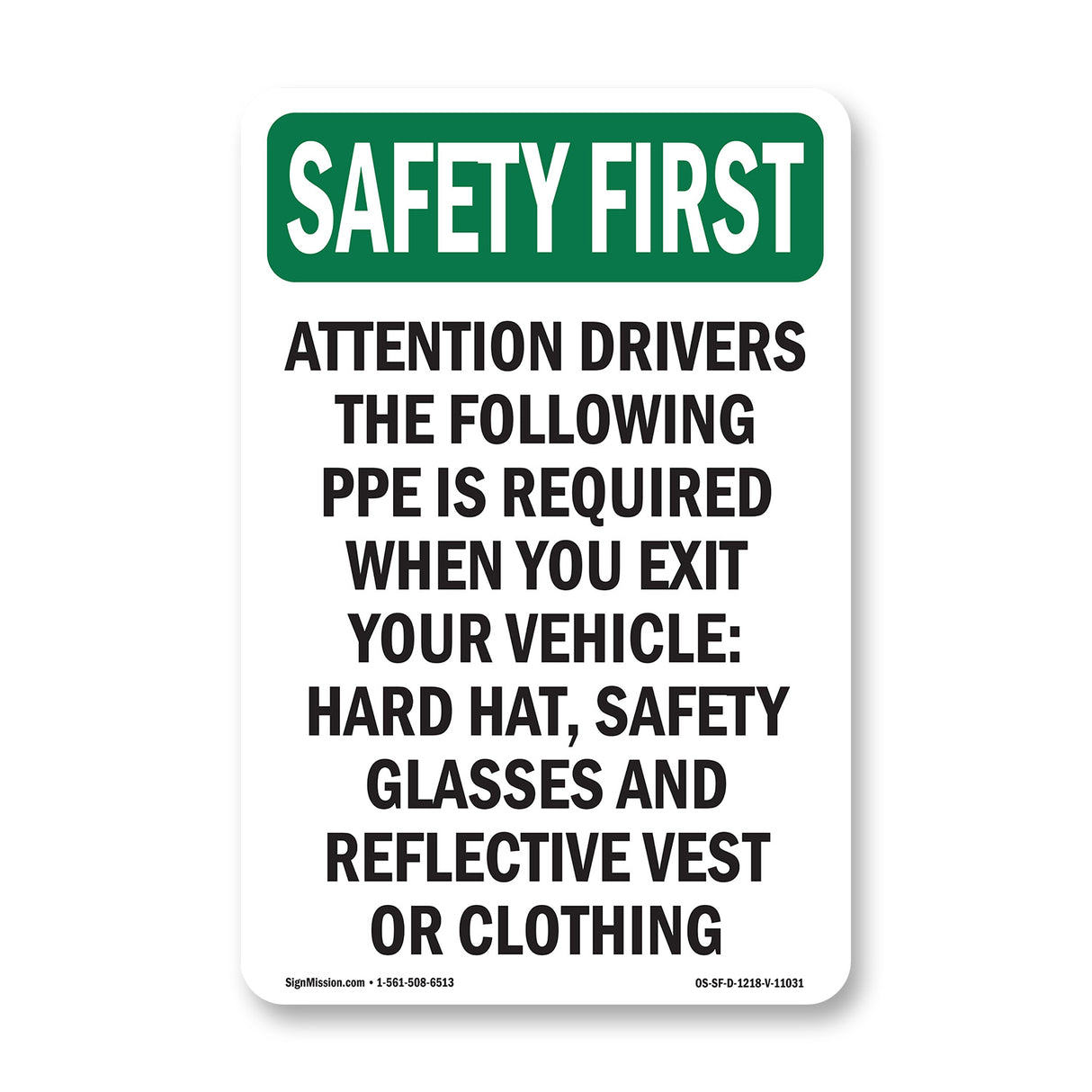 Attention Drivers The Following PPE Is Required