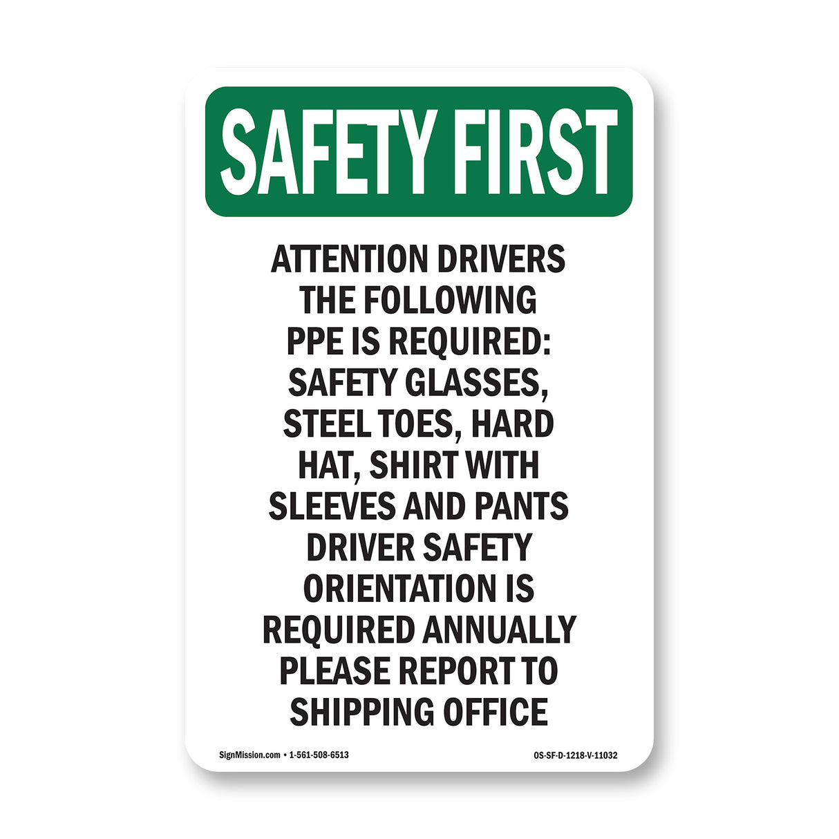Attention Drivers The Following PPE Is Required-