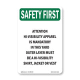 Attention Hi-Visibility Apparel Is Mandatory