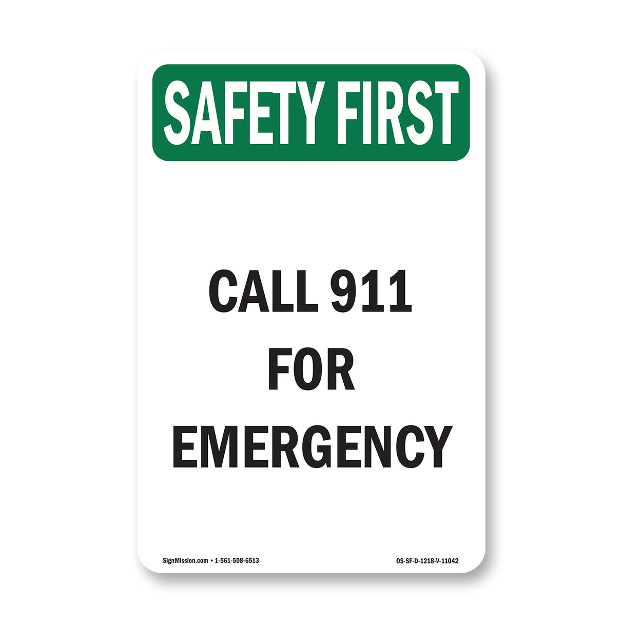 Call 911 For Emergency