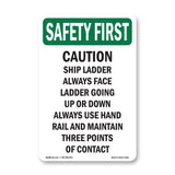 Caution Ship Ladder Always Face Ladder Going