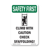 Climb With Caution Check Scaffolding!