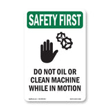 Do Not Oil Or Clean Machine