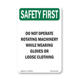 Do Not Operate Rotating Machinery While