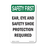 Ear, Eye And Safety Shoe Protection Required