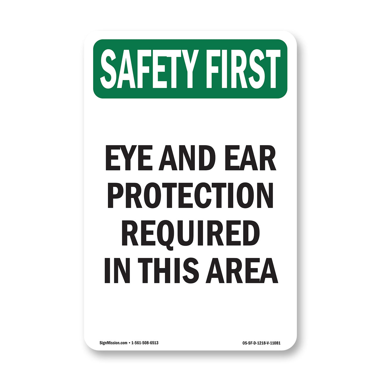 Eye And Ear Protection Required In This Area