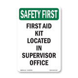 First Aid Kit Located In Supervisor Office