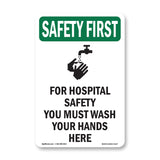 For Hospital Safety Wash Your Hands Here
