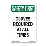 Gloves Required At All Times