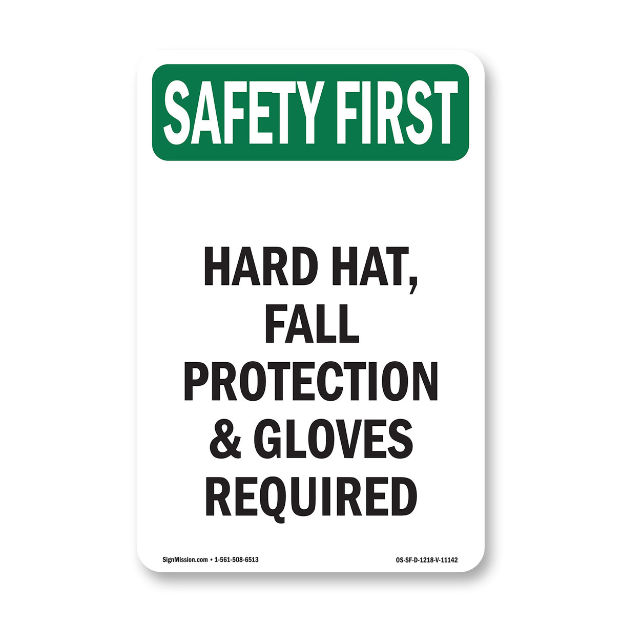 Hard Hat, Fall Protection & Gloves Required