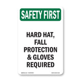 Hard Hat, Fall Protection & Gloves Required