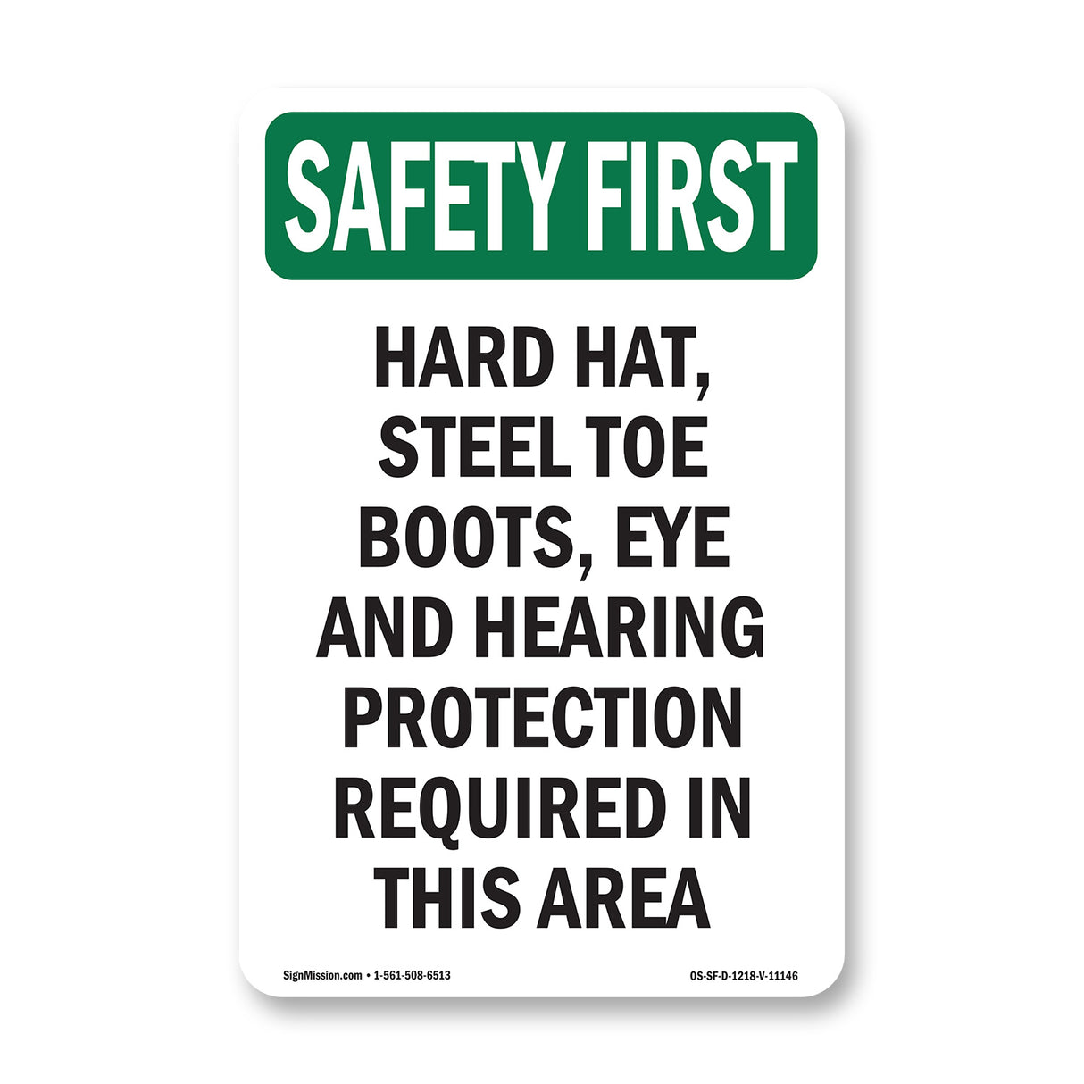 Hard Hat, Steel Toe Boots, Eye And Hearing