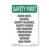 Hard Hats, Gloves, Safety Glasses, Safety