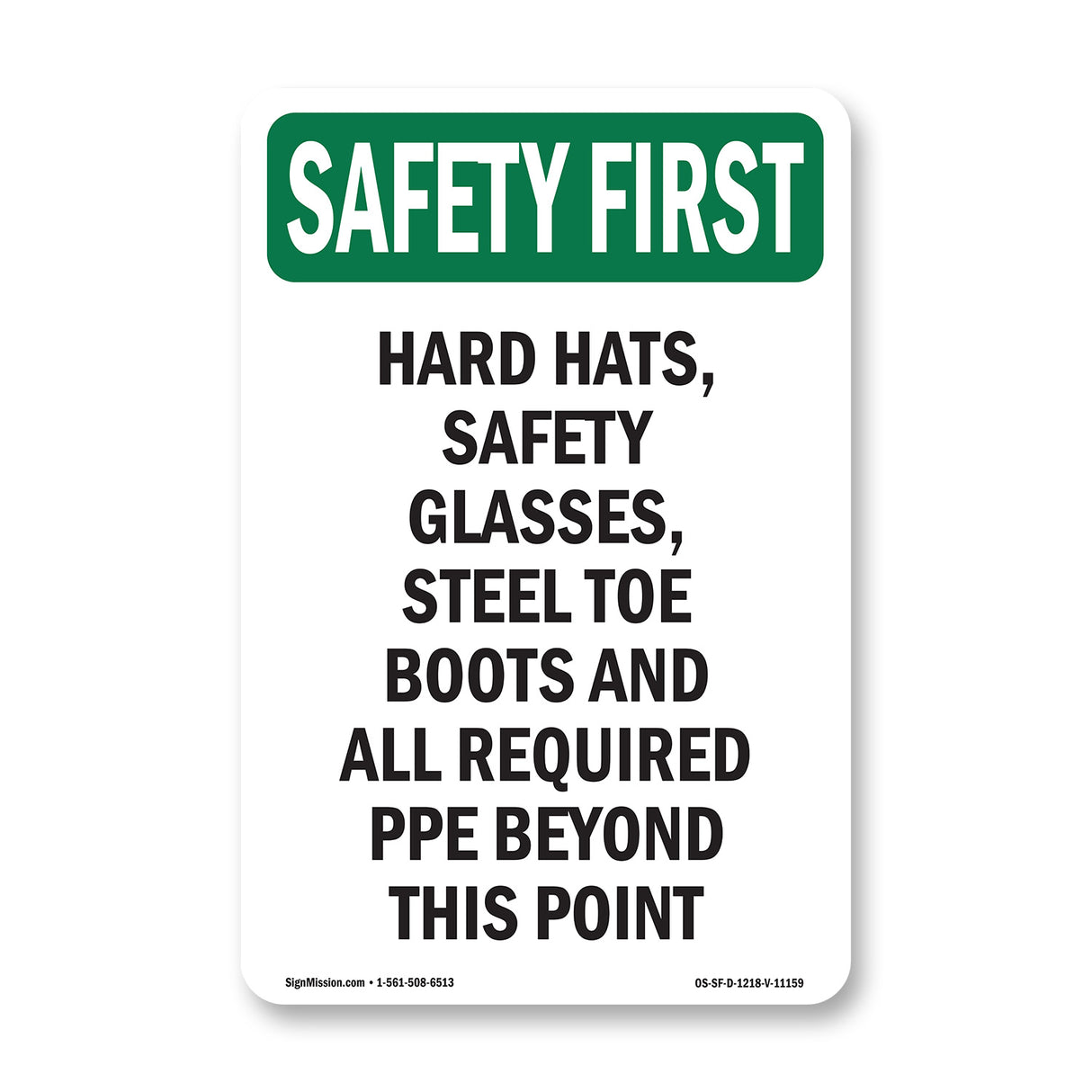 Hard Hats, Safety Glasses, Steel Toe Boots