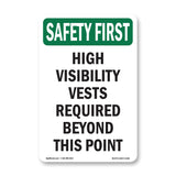 High Visibility Vests Required Beyond This Point